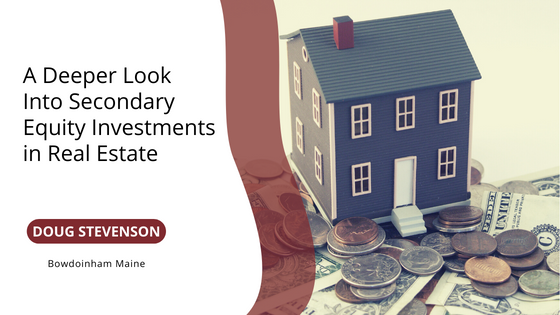 A Deeper Look Into Secondary Equity Investments in Real Estate