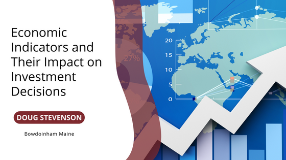 Economic Indicators and Their Impact on Investment Decisions