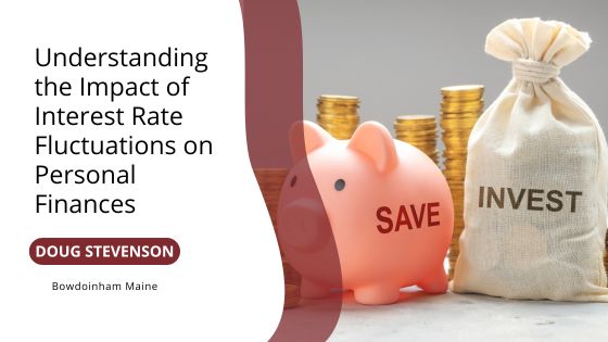 Understanding the Impact of Interest Rate Fluctuations on Personal Finances